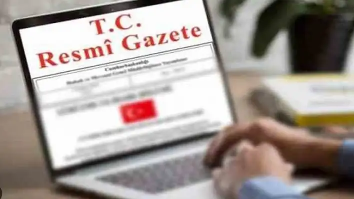 Resmi Gazete'de Kayseri detayı (13 Mayıs Salı)