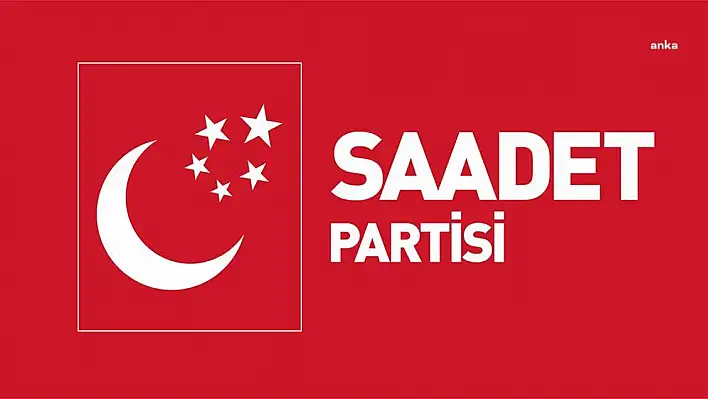 Saadet Partisi adayını yarın tanıtacak!