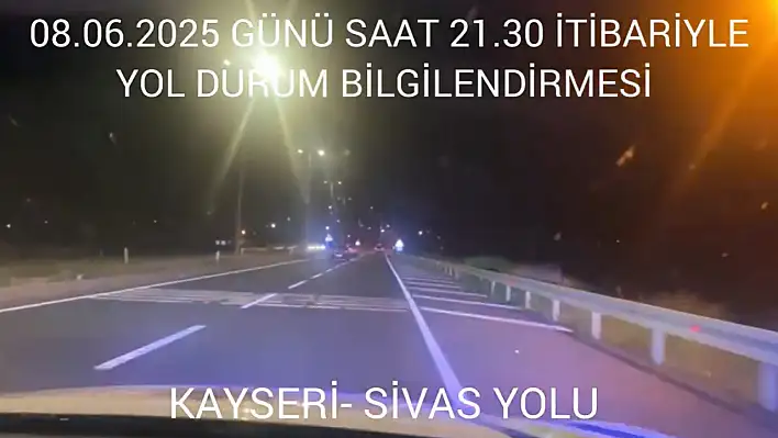 Saat 21:30 itibariyle Kayseri yollarında son durum!