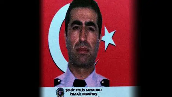 Şehit Polis İsmail Mavitaş yarın defnedilecek