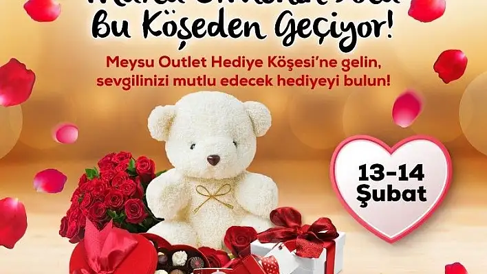 Sevgililer Günü'nde alışverişin kalbi Meysu Outlet'te atıyor