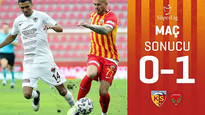 Süper Lig: Hes Kablo Kayserispor: 0 - Atakaş Hatayspor: 1 