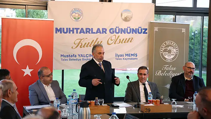 Talas'ta Başkan muhtarlarla buluştu