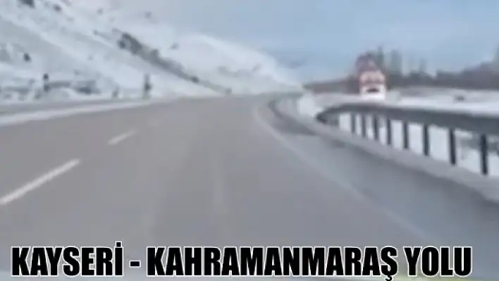 Yola çıkacaklar dikkat! Kayseri'de güncel yol durum raporu