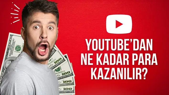 Youtube'dan Para Kazanma Taktikleri Ne Kadar Kazanabilirsiniz?