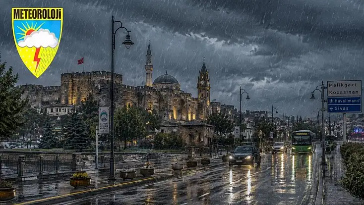 Meteoroloji yayımladı: Kayseri’ye sağanak geliyor!