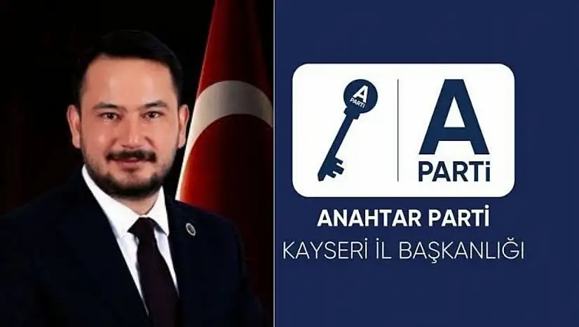 Anahtar Parti Kayseri'de görev dağılımı belli oldu! İşte yeni kadro