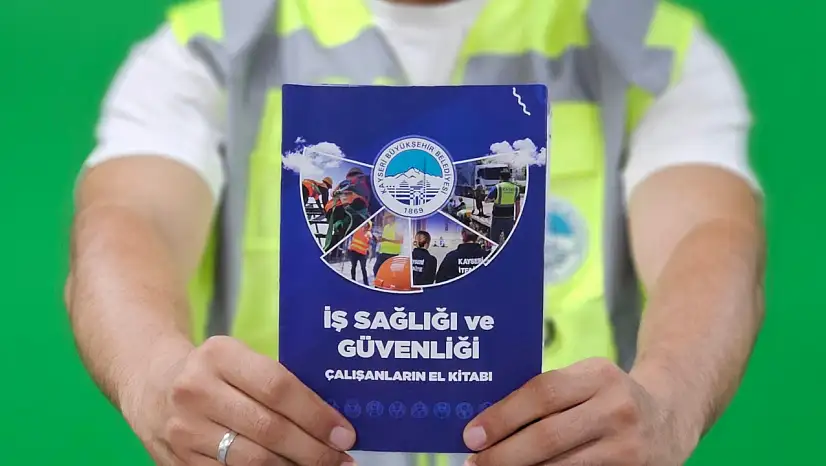 Büyükşehir'den iş kazalarına karşı önemli hamle: Çalışanlara özel el kitabı hazırlandı!