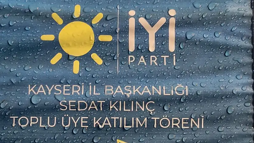 Kayseri'de 700 kişi İYİ Parti'ye katılmıştı! Kılınç: Biz dün neredeysek bugün de oradayız!