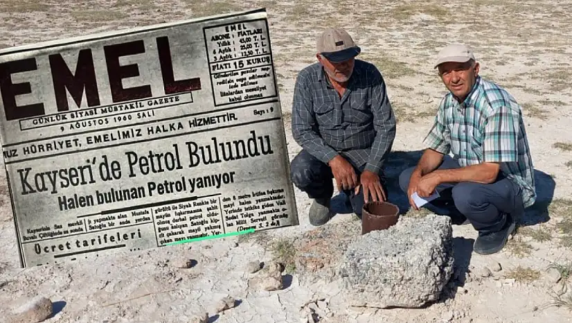 Kayseri'de 8 metre petrol fışkırdı 65 yıl önce! Petrol bakın nereden fışkırmış?