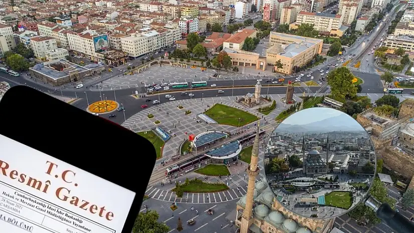 Kayseri için kritik karar Resmi Gazete'de yayınlandı! Bakın ne aranacak?