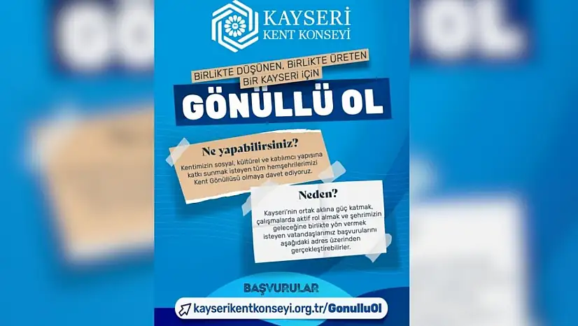 Kayseri Kent Konseyi'nde için başvurular başladı!