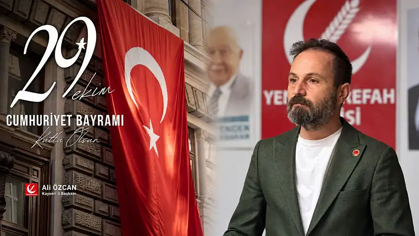 YRP İl Başkanı Özcan: 'Cumhuriyet, topyekûn bir milletin eseridir'