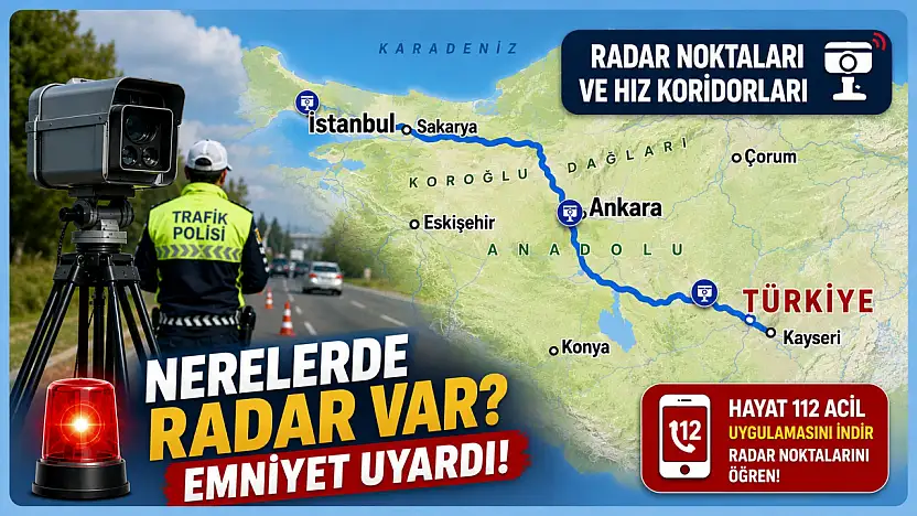 Kayseri'de bayram trafiği öncesi dikkat çeken radar açıklaması