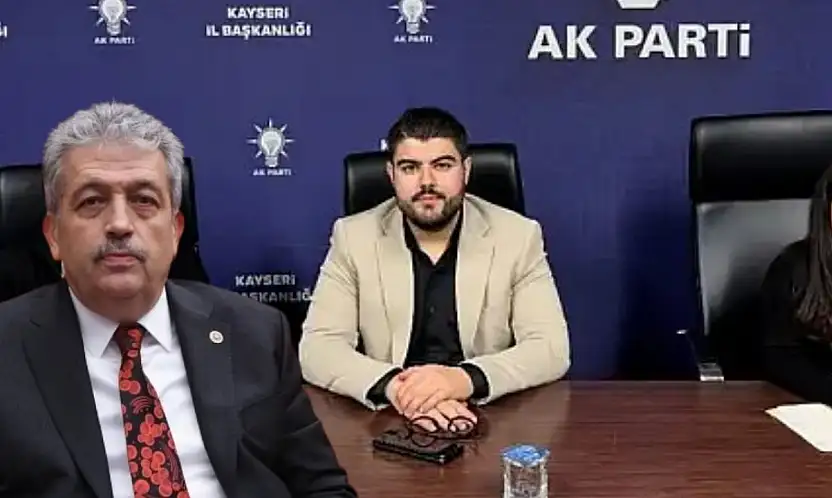 AK Parti Kayseri Milletvekili görevden ayrılan başkan ile ilgili bakın neler söyledi?