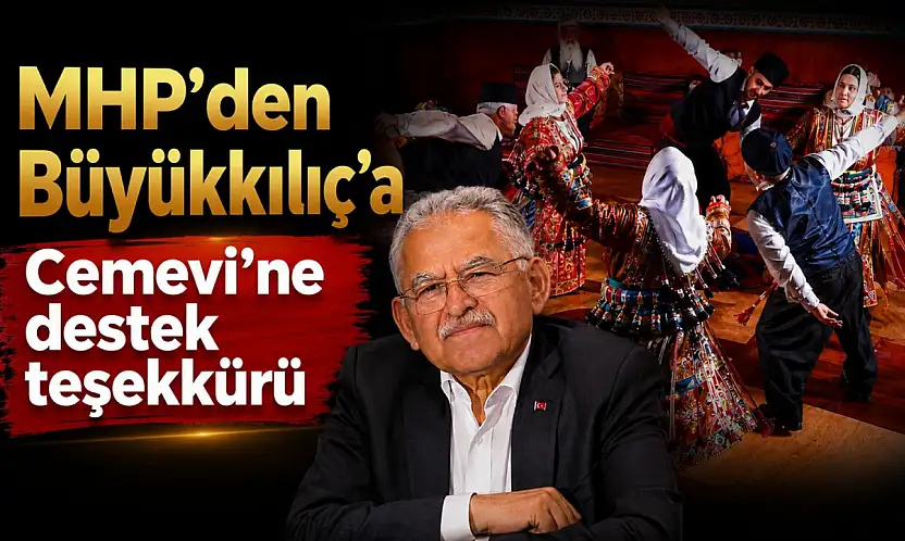 MHP'den Büyükkılıç'a Cem Evi'ne destek teşekkürü
