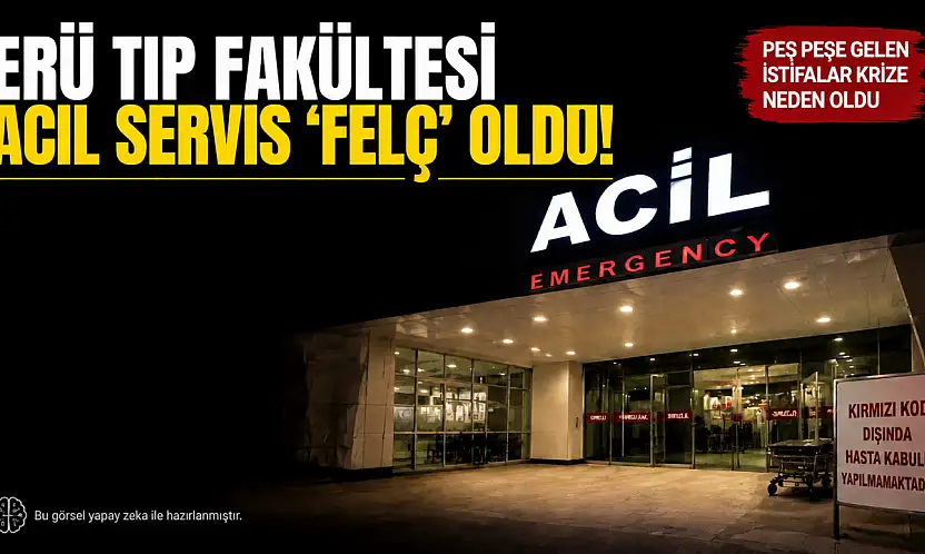 ERÜ Tıp Fakültesi acil servis 'felç' oldu!