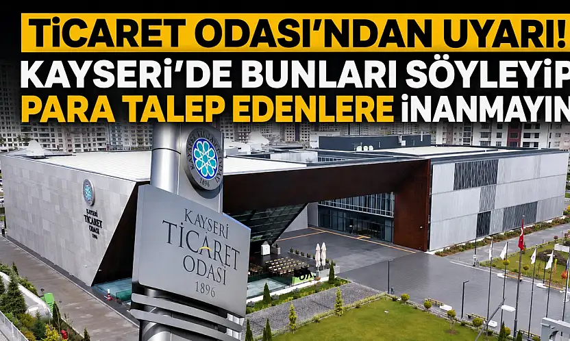 Kayseri'de yaşayanlar dikkat!