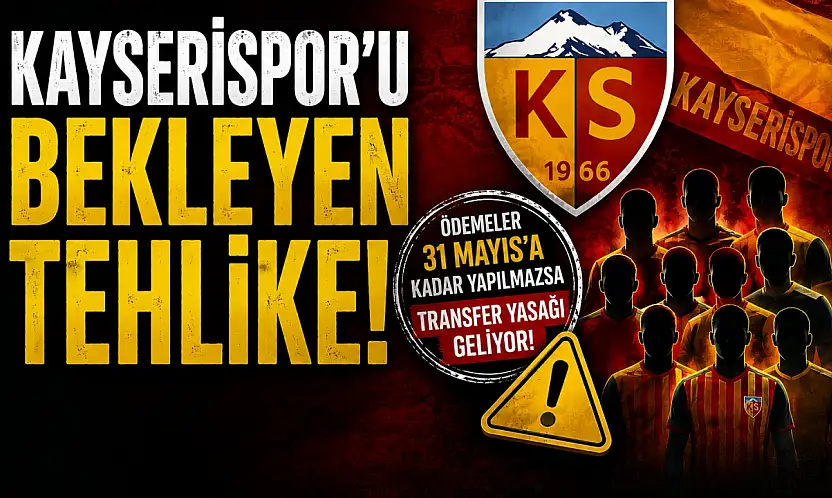 Kayserispor'u bekleyen tehlike! 9 futbolcu ihtar çekti