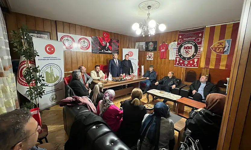 Milletvekili Ataş Kayseri'deki Sivaslılarla buluştu