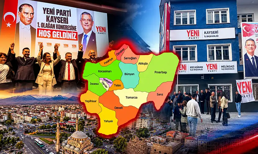 YENİ Parti Kayseri'de herkes Özvatan ve Hacılar'ı konuşuyor!