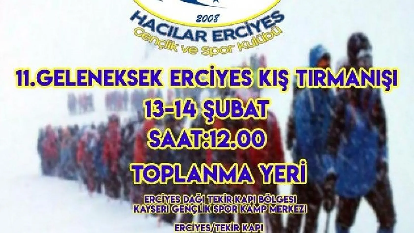 11.Geleneksel Uluslararası Hacılar Erciyes GSK Kış Erciyes Zirve Tırmanışı