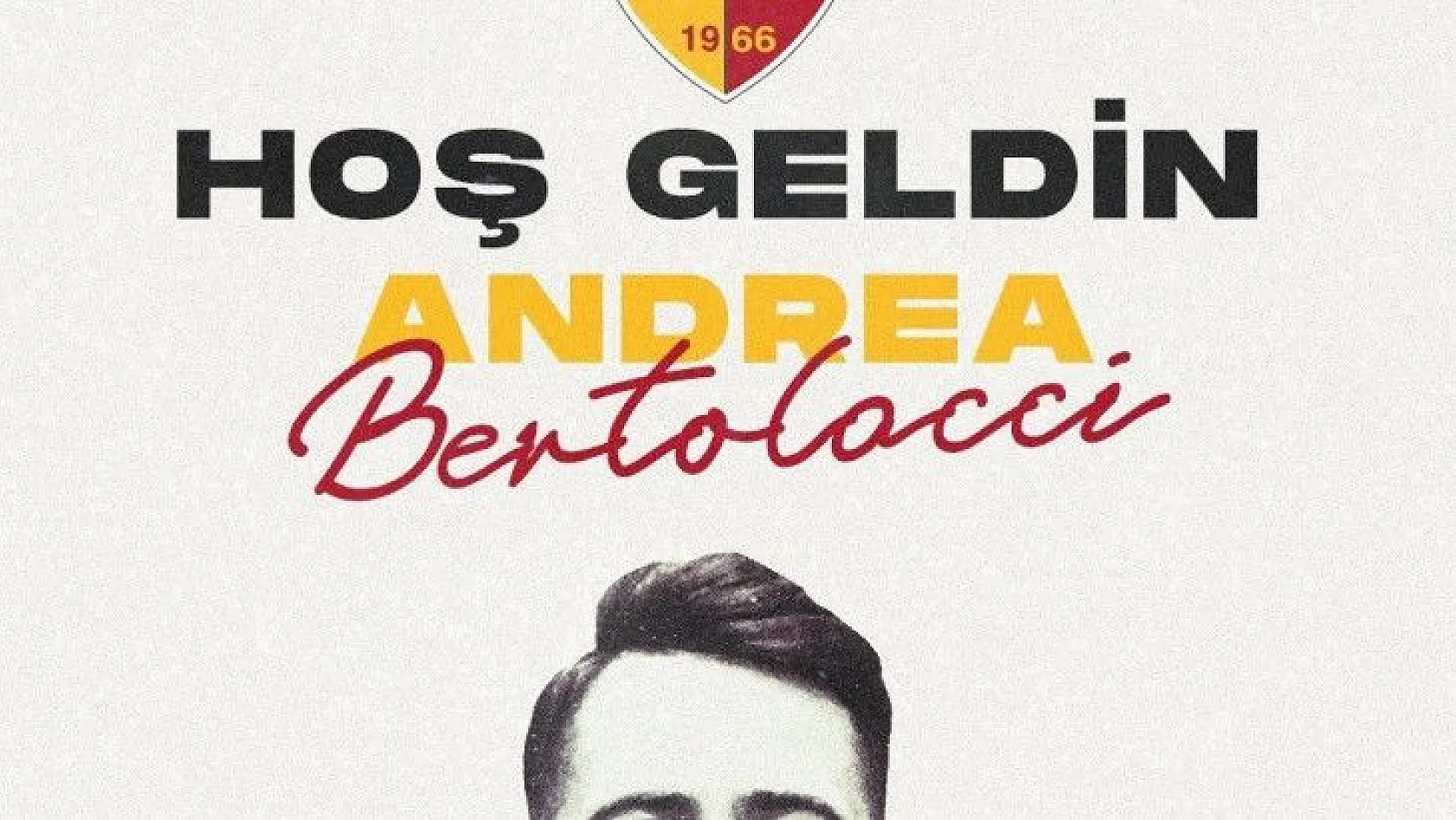 Andrea Bertolacci imzayı attı
