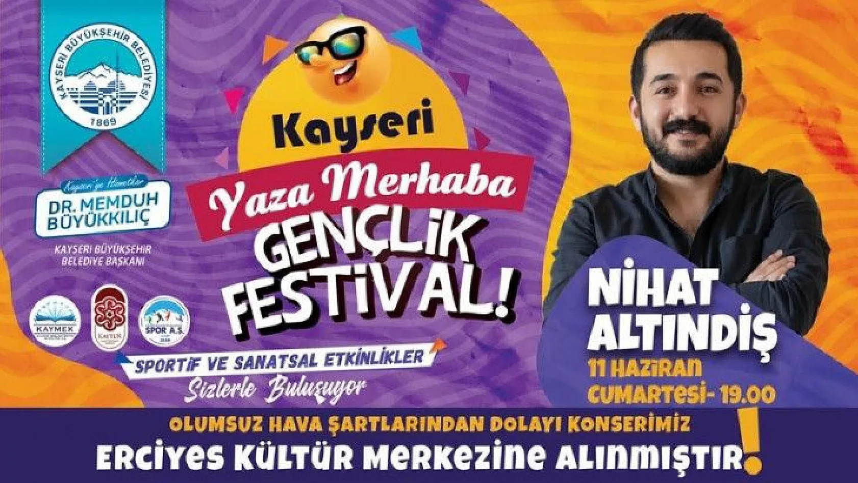 Gençlik Festivali hava koşulları nedeniyle Erciyes Kültür Merkezi'ne alındı