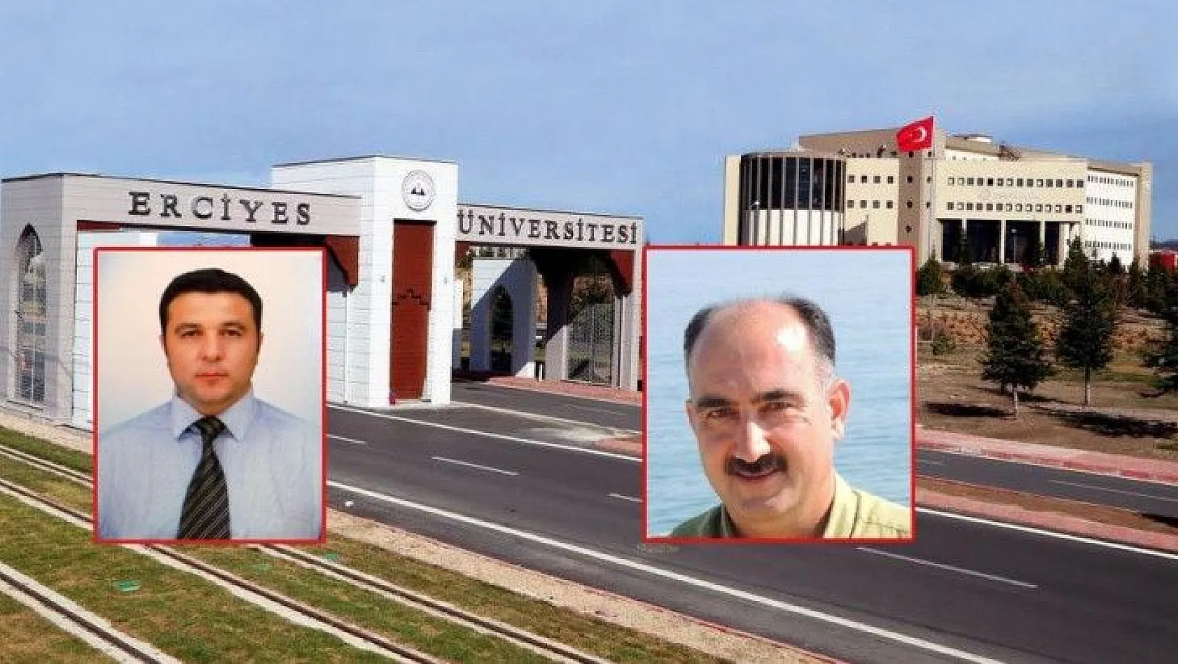 Erciyes Üniversitesi'nde O isimlerle ilgili yeni gelişme