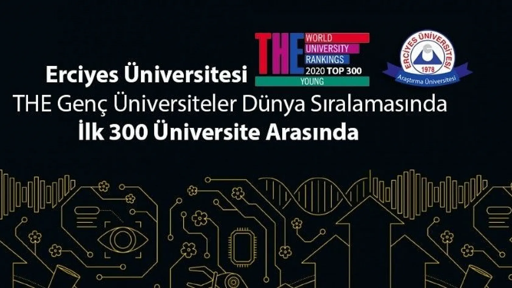 ERÜ, THE Genç Üniversiteler dünya sıralamasında ilk 300 üniversite arasında