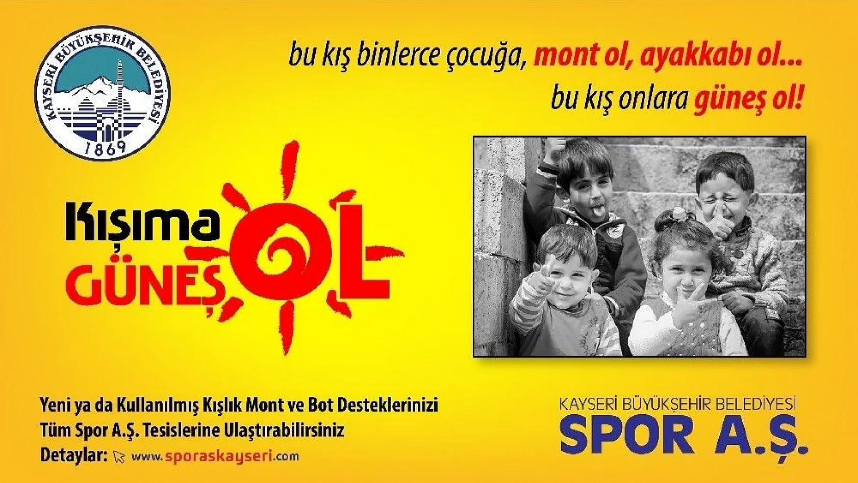 Kayseri Büyükşehir Belediyesi bünyesindeki Spor A.Ş. bir kez daha anlamlı bir kampanyaya imza atıyor

