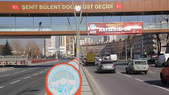 Kent merkezi Kayserispor pankartları ile donatıldı!