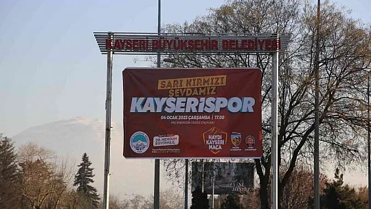 Kent merkezi Kayserispor pankartları ile donatıldı!