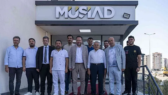 Büyükkılıç, MÜSİAD Kayseri Şubesi'ni ziyaret etti