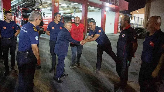 Büyükkılıç, fedakarca görev yapan itfaiye erlerini karşıladı