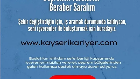 İş arayan depremzedelere Kariyer Merkezi kucak açtı