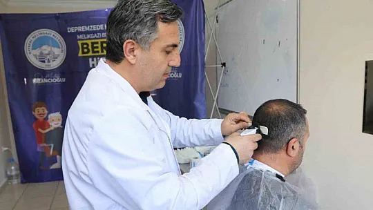 Depremzedelere Melikgazi'den berber hizmeti