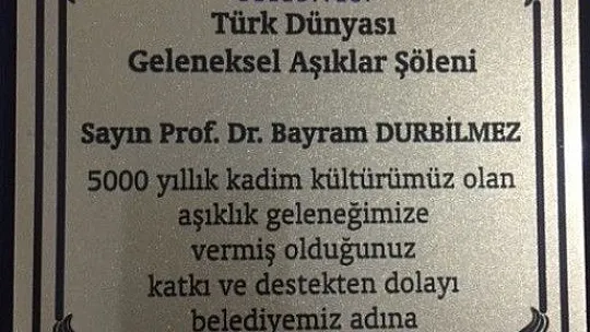 Türk Dünyası Aşık Edebiyatı'na Hizmet Ödülü Prof. Dr. Durbilmez'e