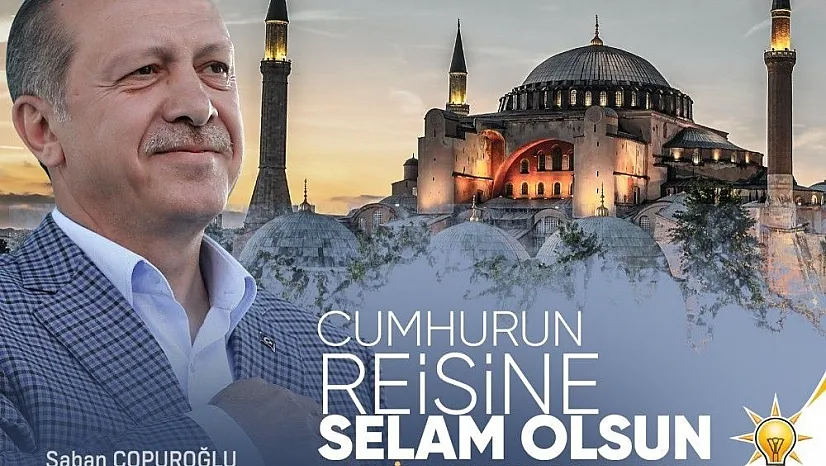 Başkan Çopuroğlu: '86 yıl aradan sonra Ayasofya, cemaatine kavuştu'