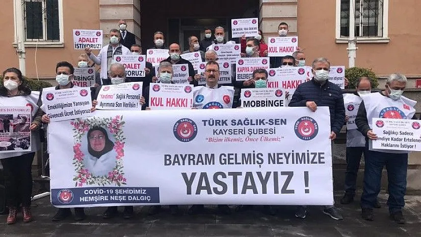 'İş hakkını vermeye gelince gözleri görmez, kulakları duymaz'