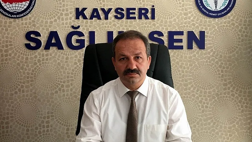 Sağlık Sen Kayseri Şubesi Başkanı Mahmut Faruk Doğan: ' Yıpranma payı Sağlık Sen kazanımıdır'